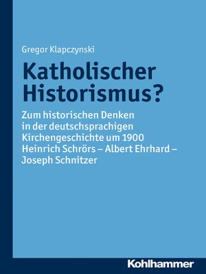cover image of Katholischer Historismus?